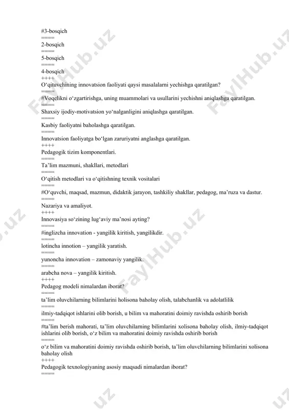 isa ==== o‘quvchilarning bilish faoliyatini rivojlantirish ++++ pedagogik tizim nimalardan iborat? ==== o‘quvchilarning bilish faoliyatini rivojlantirish ==== #pedagogik jarayonning obg‘ektlari va sub’ektlari, shakl - usullari, ular o‘rtasidagi munosabatlar, o‘zaro ta’sirlar hamda ularni boshqarishdan ==== gaplarni yozib, saqlab olish, ijodiy yondashuv, bilim berishdan ==== tanqidiy-ijodiy yondashuv, o‘zaro ta’sirlar ++++ reproduktiv darajasi uchun pedagogik texnologiya usulida ta’lim - qanaqa jarayon sifatida tashkil etiladi? ==== #takror ishlab chiqiladigan konveyerli jarayon ==== harakatning yangi usullarini topish jarayoni ==== mustaqil o‘zlashtirish jarayoni ==== ijodiy yondashuv jarayoni ++++ tanqidiy – ijodiy yondashuv mohiyatini ko‘rsating? ==== #mustaqil o‘zlashtirish, xarakatning yangi usullarini topish, shaxsan tashabbus ko‘rsatishni ko‘zda tutadi ==== harakatlar, ovozlar va gaplarni yozib, saqlab olish ==== shakllar va chizuvlar, matnli belgi, ovozli belgi ==== harakatning yangi usullarini topish, gaplarni yozib, saqlab olish ++++ qaysi tushuncha ehtiyoj, intilish, qiziqish kabi mahnolarni anglatadi? ==== maqsad ==== baholash ==== mazmun ==== #motiv ++++ ta’lim jarayoni nimalardan iborat? ==== #maqsad, nazorat, …