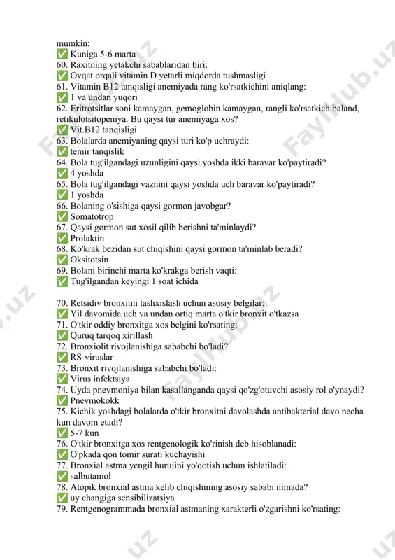 gormon javobgar? ✅ somatotrop 67. qaysi gormon sut xosil qilib berishni ta'minlaydi? ✅ prolaktin 68. ko'krak bezidan sut chiqishini qaysi gormon ta'minlab beradi? ✅ oksitotsin 69. bolani birinchi marta ko'krakga berish vaqti: ✅ tug'ilgandan keyingi 1 soat ichida 70. retsidiv bronxitni tashxislash uchun asosiy belgilar: ✅ yil davomida uch va undan ortiq marta o'tkir bronxit o'tkazsa 71. o'tkir oddiy bronxitga xos belgini ko'rsating: ✅ quruq tarqoq xirillash 72. bronxiolit rivojlanishiga sababchi bo'ladi? ✅ rs-viruslar 73. bronxit rivojlanishiga sababchi bo'ladi: ✅ virus infektsiya 74. uyda pnevmoniya bilan kasallanganda qaysi qo'zg'otuvchi asosiy rol o'ynaydi? ✅ pnevmokokk 75. kichik yoshdagi bolalarda o'tkir bronxitni davolashda antibakterial davo necha kun davom etadi? ✅ 5-7 kun 76. o'tkir bronxitga xos rentgenologik ko'rinish deb hisoblanadi: ✅ o'pkada qon tomir surati kuchayishi 77. bronxial astma yengil hurujini yo'qotish uchun ishlatiladi: ✅ salbutamol 78. atopik bronxial astma kelib chiqishining asosiy sababi nimada? ✅ uy changiga sensibilizatsiya 79. rentgenogrammada bronxial …