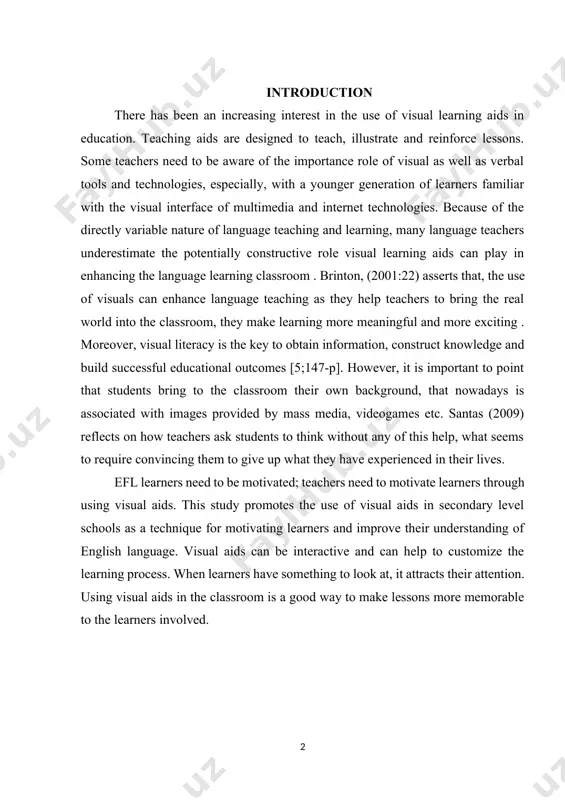 chnique for motivating learners and improve their understanding of english language. visual aids can be interactive and can help to customize the learning process. when learners have something to look at, it attracts their attention. using visual aids in the classroom is a good way to make lessons more memorable to the learners involved. main part using visual aids in efl teaching and learning the use of visual aids enhances language teaching as they help teachers to bring the real world into the classroom. this study aims at emphasizing the important use of visual aids in classroom interaction, maximizing the benefits of various visual aids use in efl secondary classroom settings, drawing the teachers attention to update their methods of teaching the visual aids, and encouraging students to think and create learning aids of their own. the study adopts the descriptive analytical method. the data were collected by means of …