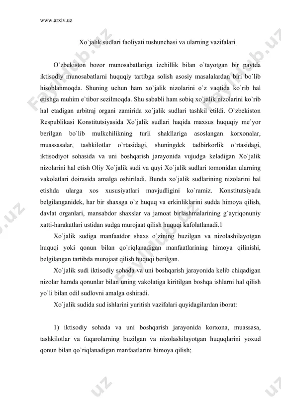 uzilgan va nizolashilayotgan huquqi yoki qonun bilan qo`riqlanadigan manfaatlarining himoya qilinishi, belgilangan tartibda murojaat qilish huquqi berilgan. xo`jalik sudi iktisodiy sohada va uni boshqarish jarayonida kelib chiqadigan nizolar hamda qonunlar bilan uning vakolatiga kiritilgan boshqa ishlarni hal qilish yo`li bilan odil sudlovni amalga oshiradi. xo`jalik sudida sud ishlarini yuritish vazifalari quyidagilardan iborat: 1) iktisodiy sohada va uni boshqarish jarayonida korxona, muassasa, tashkilotlar va fuqarolarning buzilgan va nizolashilayotgan huquqlarini yoxud qonun bilan qo`riqlanadigan manfaatlarini himoya qilish; 2) iktisodiy sohada va uni boshqarish jarayonida qonunchilikni mustahkamlash va huquqbuzarliklarning oldini olishga ko`maklashish. xo`jalik sudlarida ish yuritishning subyektlari bo`lib, korxonalar, muassasalar, tashkilotlar, shu jumladan jamoa xo`jaliklari, turli mulkchilik shakllariga asoslangan xususiy va kushma korxonalar xalqaro birlashmalari, davlat hamda boshqa idoralar, iktisodiy masalalar bo`yicha shug`ullanuvchi tadbirkorlar va yuridik shaxslar bo`lishi mumkin. o`zbekiston respublikasi konstitutsiyasining 111-moddasida va «sudlar to`g`risida»gi qonunda, xo`jalik sudlarining tashkil etilishi va ularning faoliyati tartibi, tizimi xo`jalik protsessual kodeksi1 va shular asosida qabul …