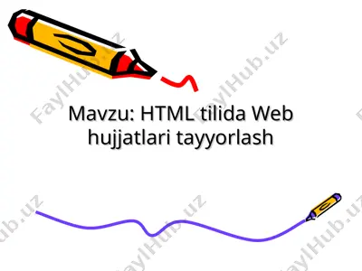 html tilida web hujjatlari tayyorlash — PPT