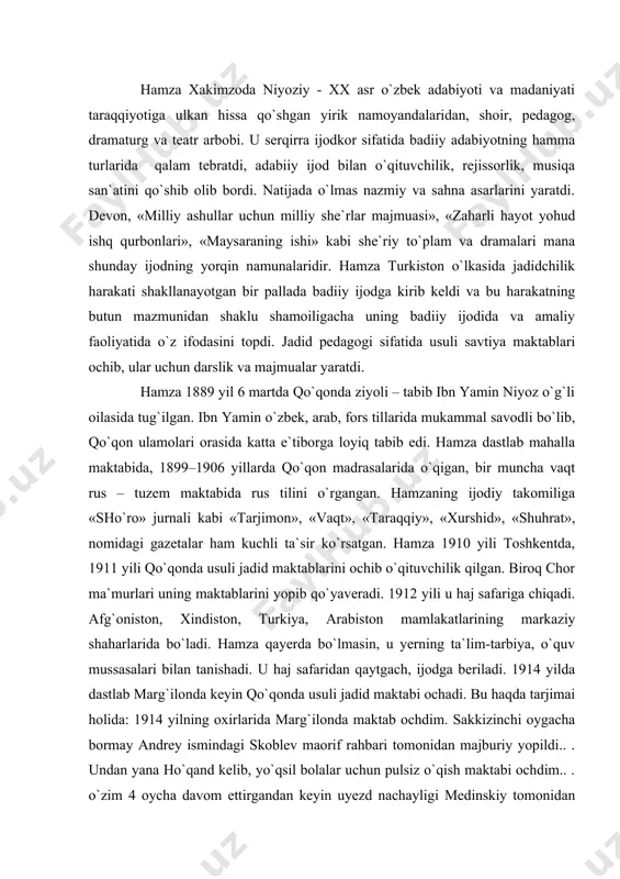 salari bilan tanishadi. u haj safaridan qaytgach, ijodga beriladi. 1914 yilda dastlab marg`ilonda keyin qo`qonda usuli jadid maktabi ochadi. bu haqda tarjimai holida: 1914 yilning oxirlarida marg`ilonda maktab ochdim. sakkizinchi oygacha bormay andrey ismindagi skoblev maorif rahbari tomonidan majburiy yopildi.. . undan yana ho`qand kelib, yo`qsil bolalar uchun pulsiz o`qish maktabi ochdim.. . o`zim 4 oycha davom ettirgandan keyin uyezd nachayligi medinskiy tomonidan tintuv bo`lib yopildi. lekin hech bir qanday qog`ozlarim qo`liga tushmagani uchun qamalmay qutuldim». hamzabu davrda yangi maktablar uchun «yengil adabiyot», «o`qish kitobi», «qiroat kitobi» kabi darsliklarni yaratadi. hamza o`z ijodini an`anaviy lirik she`rlar yozishdan boshlagan. u «nihoniy» (yashirin, mahfiy) tahallusida ijod qildi. 1905-1914 yillarda ushbu tahallusda yaratgan she`rlarini to`plab, «devoni nihoniy»ni tuzgan. devonga shoirning 177 she`ri kiritilgan bo`lib, ulardan 150 tasi g`azal, qolganlari masnaviy, murabba`, muhammas, musaddas va 1 ta maktubdan tashkil topgan: bulardan 165 ta she`r o`zbek tilida, 2 ta she`r o`zbek va rus tilida shiru-shakar …