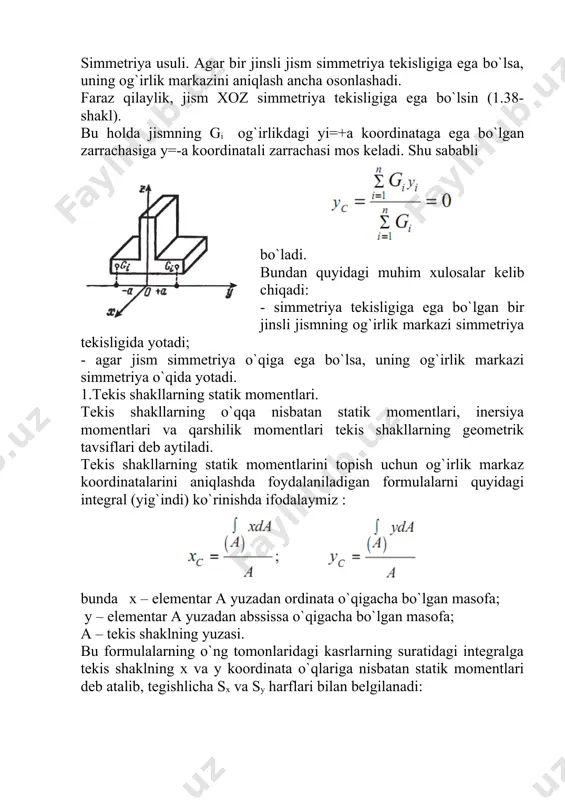 a o`zgaradi. quyidagi formulalar yordamida o`qlar o`zaro parallel qilib ko`chirilganda inersiya momentlarining o`zgargan qiymatlarini hisoblash mumkin (isbotsiz): bu yerda a0, b0 – markaziy o`qlar bilan yangi o`qlar orasidagi masofalar. quyidagi formulalar yordamida koordinata o`qlari α ≠ 0 burchakka burilganda inersiya momentlarining o`zgargan qiymatlari hisoblanadi (isbotsiz): dastlabki ikkita ifodalarni hadlab qo`shib, o`zaro tik o`qlarga nisbatan olingan inersiya momentlarining yig`indisi o`zgarmas miqdor bo`lib, o`qlarning burilish burchagiga bog`liq emasligiga ishonch hosil qilamiz: 1. to`g`ri to`rtburchak. asosi b va balandligi h bo`lgan to`g`ri to`rtburchakning asosidan o`tuvchi x o`qqa nisbatan inersiya momentini hisoblaymiz (1.40-shakl). buning uchun x o`qidan ixtiyoriy y masofada yuzasi da = b dy ga teng bo`lgan cheksiz yupqa qatlam ajratib olamiz. inersiya momentining ta`rifiga asosan: oxirgi ifodani integrallashda uning 0 dan h gacha o`zgarishini e`tiborga olamiz: xuddi shu tartibda vertikal y o`qqa nisbatan inersiya momentini aniqlab, uning ekanligiga ishonch hosil qilish mumkin endi markaziy o`qlarga nisbatan inersiya momentlarini aniqlaymiz. 2. kvadrat. (a) …
