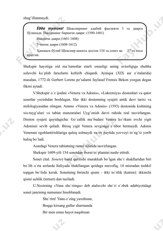 boqqa kirsang gullar sharmanda bir men emas hayot naqshisan jonim kabi yashaysan tanda v.shekspirning 25-soneti m.shayxzoda tarjimasida quyidagicha jaranglaydi: kim qulay soatda tug’ilgan ekan, shuhratu davlatdan baland dimog’i, menga iltifotni tole kam qilgan menga muhabbatdir baxtlar bulog’i. shahzoda mahrami bekning ulfati vallomat lutfidan sharob ichadi. qachonki oftob botib ketadi, kungaboqarning ham zari uchadi. zafarlar erkasi mashhur sarkarda oxirgi urushda engilsa bir kun, burun xizmatlari kuch bo`lar birdan, uning qismati shu: inqiroz surgun. mening unvonimga yo`v zavol kuni sevdimu, sevaman, sevarlar meni. bu sonet - qabohat, sotqinlik va buzilgan muhitdan azob chekayotgan kishining fig’onini eslatadi (hamlet ruhiga mos tushadi). biz bu erda italiya, aniqrog’i, petrarkizmning kuchli ta`sirini ko`ramiz. shekspir an`anaviy sonet shaklini yangicha mazmun, bilan boyitdi. uning sonetlari zamondoshlari sidney va spenser sonetlaridan farq qiladi. chunki ularning lirik ijodida umumlashtiruvchi holat yo`q edi. to`plamda sonetlarning ishq, do`stlik, rashk azobi, o`z taqdiri haqida qayg’urish singari bir qancha turkumlarga bo`lish mumkin. to`plamning markaziy …