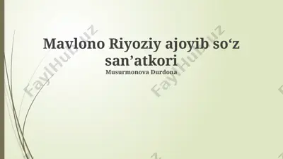 mavlono riyoziy ajoyib soʻz sanʼatkori — PPTX