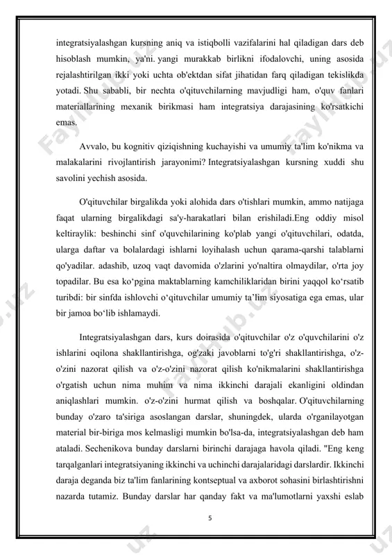 gan material bir-biriga mos kelmasligi mumkin bo'lsa-da, integratsiyalashgan deb ham ataladi. sechenikova bunday darslarni birinchi darajaga havola qiladi. "eng keng tarqalganlari integratsiyaning ikkinchi va uchinchi darajalaridagi darslardir. ikkinchi daraja deganda biz ta'lim fanlarining kontseptual va axborot sohasini birlashtirishni nazarda tutamiz. bunday darslar har qanday fakt va ma'lumotlarni yaxshi eslab qolish uchun o'tkazilishi mumkin. takrorlash, mavzuga qo'shimcha material kiritish. uchinchi daraja materialni qiyosiy umumlashtiruvchi o'rganish vazifalari bilan bog'liq bo'lib, maktab o'quvchilarining hodisalar va ob'ektlarni taqqoslash va taqqoslash qobiliyatida ifodalanadi. va bu erda, avvalgi holatlardagidek, asosiy shartlarga rioya qilish kerak: agar darsni bitta o'qituvchi o'tkazsa, ikkinchi fan o'qituvchisining juft darsi bo'lishi kerak, bu erda bir xil faktlar va muammolar tahlil qilinadi. shuning uchun pedagogik harakatlarni muvofiqlashtirish va sozlash uchun o'qituvchilarning o'zaro tashriflari juda foydali. integratsiyaning to'rtinchi darajasi maktab o'quvchilarining o'zlari bir xil hodisalar, hodisalar to'g'risidagi faktlarni, mulohazalarni solishtirishni, ular o'rtasida aloqalar va qonuniyatlarni o'rnatishni, birgalikda ishlab chiqilgan o'quv qobiliyatlarini qo'llashni boshlaganlarida, eng …