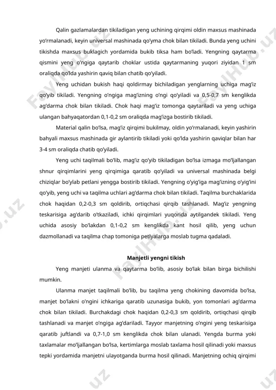 hok bilan tikiladi. bunda yeng uchini tikishda maxsus buklagich yordamida bukib tiksa ham bo’ladi. yengning qaytarma qismini yeng o’ngiga qaytarib choklar ustida qaytarmaning yuqori ziyidan 1 sm oraliqda qo’lda yashirin qaviq bilan chatib qo’yiladi. yeng uchidan bukish haqi qoldirmay bichiladigan yenglarning uchiga mag’iz qo’yib tikiladi. yengning o’ngiga mag’izning o’ngi qo’yiladi va 0,5-0,7 sm kenglikda ag’darma chok bilan tikiladi. chok haqi mag’iz tomonga qaytariladi va yeng uchiga ulangan bahyaqatordan 0,1-0,2 sm oraliqda mag’izga bostirib tikiladi. material qalin bo’lsa, mag’iz qirqimi bukilmay, oldin yo’rmalanadi, keyin yashirin bahyali maxsus mashinada gir aylantirib tikiladi yoki qo’lda yashirin qaviqlar bilan har 3-4 sm oraliqda chatib qo’yiladi. yeng uchi taqilmali bo’lib, mag’iz qo’yib tikiladigan bo’lsa izmaga mo’ljallangan shnur qirqimlarini yeng qirqimiga qaratib qo’yiladi va universal mashinada belgi chiziqlar bo’ylab petlani yengga bostirib tikiladi. yengning o’yig’iga mag’izning o’yig’ini qo’yib, yeng uchi va taqilma uchlari ag’darma chok bilan tikiladi. taqilma burchaklarida chok haqidan 0,2-0,3 sm qoldirib, ortiqchasi qirqib …