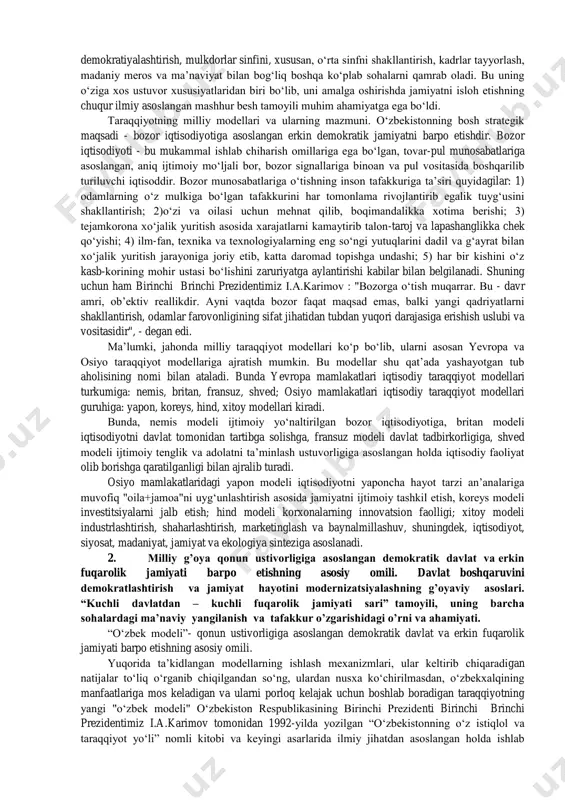 nishi va mamlakatimiz mustaqilligining qo‗lga kiritilishi tasodif yoki "fojia" emas, balki totalitar tuzum va kommunistik mafkuraga xos ko‗plab ijtimoiy, iqtisodiy, siyosiy ziddiyatlar asosida sodir bo‗lgan qonuniyat ekanidan dalolat beradi. shu ma‘noda, mustaqillik oson va o‗zo‗zidan qo‗lga kiritilmagan, ya‘ni o‗zbekistonning istiqloli kimningdir in‘omi emas, balki muttasil kurashlar natijasida qo‗lga kiritilgan ulkan tarixiy yutuqdir. mamlakatimiz istiqlolga erishgan dastlabki kunlardan boshlab o‗zi uchun bozor munosabatlariga asoslangan huquqiy demokratik davlat va fuqarolik jamiyati barpo etishga qaratilgan mustaqil taraqqiyot yo‗lini aniq belgilab oldi. bu xalqimiz va jamiyatimiz tarixi hamda bugungi hayotini belgilaydigan tadrijiy xususiyatlarni chuqur o‗rganish va tahlil qilish, hozirgi zamonda butun dunyo va o‗zbekistonda ro‗y berayotgan jarayonlarning kelajagini oldindan ko‗ra bilish asosida tanlab olingan taraqqiyot yo‗lidir. mazkur taraqqiyot yo‗li, o‗z navbatida, islohotlarning dastlabki yillaridan boshlab, boshqa mamlakatlarda turli sohalarda ro‗y bergan shoshmashosharlik va buzilishlarning oldini olish imkonini berdi, demokratiyaning xalqarb andozalari hamda milliy an‘analarga sodiqlikning asosiy omili bo‗ldi. shu ma‘noda, o‗zbekistondagi bugungi demokratik islohotlarni …