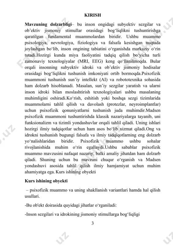 ishining obyekti kurs ishining obyekti – psixofizik muammo va uning shakllanish variantlari hamda hal qilish usullari. -bu ob'ekt doirasida quyidagi jihatlar o‘rganiladi: -inson sezgilari va idrokining jismoniy stimullarga bog‘liqligi 3 -psixofizik muammoning falsafiy va ilmiy jihatlari -turli nazariy yondashuvlar (klassik va zamonaviy) -madsen tomonidan ilgari surilgan yondashuv va uning amaliy qo‘llanilishi kurs ishining vazifalari - psixofizik muammo mohiyatini aniqlash -psixofizik muammoning shakllanish variantlarini tahlil qilish -madsen yondashuvini o‘rganish va tahlil qilish kurs ishining maqsadi- kurs ishining asosiy maqsadi psixofizik muammo mohiyatini tushuntirish, uning shakllanish variantlarini tahlil qilish va uni hal etish usullarini, ayniqsa, madsen yondashuvi asosida o‘rganishdir.mazkur maqsad quyidagi yo‘nalishlarda amalga oshiriladi:psixofizik muammo tushunchasini ilmiy-nazariy jihatdan asoslash.psixofizik muammoning tarixiy rivojlanish bosqichlarini o‘rganish.madsen yondashuvi va uning boshqa nazariyalar bilan bog‘liqligini tahlil qilish.muammoni hal qilish bo‘yicha turli yondashuvlarni (klassik va zamonaviy) solishtirish.psixofizik qonuniyatlarning amaliy qo‘llanilish sohalarini ko‘rsatish. tadqiqot metodlari-teoretik tahlil metodi psixofizik muammo bo‘yicha ilmiy adabiyotlarni o‘rganish madsen yondashuvini boshqa nazariyalar bilan …