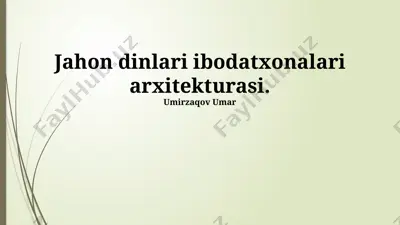 jahon dinlari ibodatxonalari arxitekturasi — PPTX