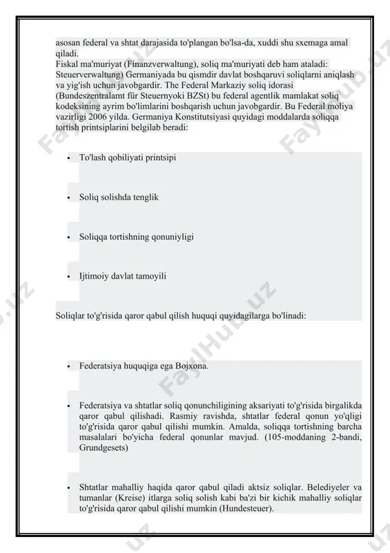 06 yilda. germaniya konstitutsiyasi quyidagi moddalarda soliqqa tortish printsiplarini belgilab beradi: · to'lash qobiliyati printsipi · soliq solishda tenglik · soliqqa tortishning qonuniyligi · ijtimoiy davlat tamoyili soliqlar to'g'risida qaror qabul qilish huquqi quyidagilarga bo'linadi: · federatsiya huquqiga ega bojxona. · federatsiya va shtatlar soliq qonunchiligining aksariyati to'g'risida birgalikda qaror qabul qilishadi. rasmiy ravishda, shtatlar federal qonun yo'qligi to'g'risida qaror qabul qilishi mumkin. amalda, soliqqa tortishning barcha masalalari bo'yicha federal qonunlar mavjud. (105-moddaning 2-bandi, grundgesets) · shtatlar mahalliy haqida qaror qabul qiladi aktsiz soliqlar. belediyeler va tumanlar (kreise) itlarga soliq solish kabi ba'zi bir kichik mahalliy soliqlar to'g'risida qaror qabul qilishi mumkin (hundesteuer). · 1975-2005 yillardagi soliq tushumlari germaniya uchun yaimga nisbatan foizga nisbatan oecd va evropa ittifoqi 15. shunday qilib, germaniya federal davlat bo'lsa ham, barcha soliqlarning 95% federal darajada olinadi. ushbu soliqlarning daromadlari federatsiya va shtatlar tomonidan quyidagicha taqsimlanadi. federatsiya faqat quyidagi daromadlarni oladi: · bojxona · soliqlar …
