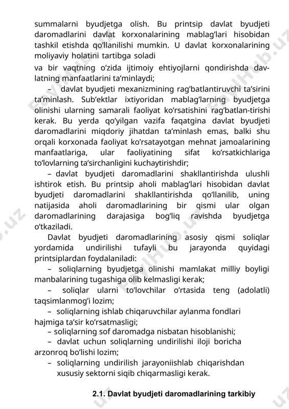 an-tirishi kerak. bu yerda qo’yilgan vazifa faqatgina davlat byudjeti daromadlarini miqdoriy jihatdan ta’minlash emas, balki shu orqali korxonada faoliyat ko’rsatayotgan mehnat jamoalarining manfaatlariga, ular faoliyatining sifat ko’rsatkichlariga to’lovlarning ta’sirchanligini kuchaytirishdir; · davlat byudjeti daromadlarini shakllantirishda ulushli ishtirok etish. bu printsip aholi mablag’lari hisobidan davlat byudjeti daromadlarini shakllantirishda qo’llanilib, uning natijasida aholi daromadlarining bir qismi ular olgan daromadlarining darajasiga bog’liq ravishda byudjetga o’tkaziladi. davlat byudjeti daromadlarining asosiy qismi soliqlar yordamida undirilishi tufayli bu jarayonda quyidagi printsiplardan foydalaniladi: · soliqlarning byudjetga olinishi mamlakat milliy boyligi manbalarining tugashiga olib kelmasligi kerak; · soliqlar ularni to’lovchilar o’rtasida teng (adolatli) taqsimlanmog’i lozim; · soliqlarning ishlab chiqaruvchilar aylanma fondlari hajmiga ta’sir ko’rsatmasligi; · soliqlarning sof daromadga nisbatan hisoblanishi; · davlat uchun soliqlarning undirilishi iloji boricha arzonroq bo’lishi lozim; · soliqlarning undirilish jarayoniishlab chiqarishdan xususiy sektorni siqib chiqarmasligi kerak. 2.1. davlat byudjeti daromadlarining tarkibiy tuzilishi va ularning klassifikatsiyasi davlat byudjeti daromadlari o’zlarining manbalari, ijtimoiy-iqtisodiy xarakteri, mulkchilik shakli, …