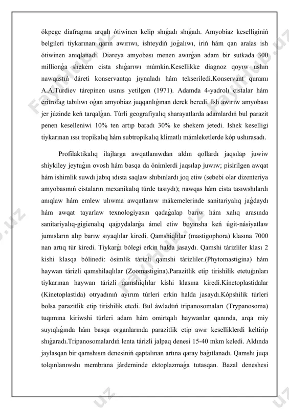 i klasqa bólinedi: ósimlik tárizli qamshi tárizliler.(phytomastigina) hám haywan tárizli qamshilaqlılar (zoomastigina).parazitlik etip tirishilik etetuģınları tiykarınan haywan tárizli qamshiqlılar kishi klasına kiredi.kinetoplastidalar (kinetoplastida) otryadınıń ayırım túrleri erkin halda jasaydı.kópshilik túrleri bolsa parazitlik etip tirishilik etedi. bul áwladtıń tripanosomaları (trypanosoma) tuqımına kiriwshi túrleri adam hám omirtqalı haywanlar qanında, arqa miy suyıqlıǵında hám basqa organlarında parazitlik etip awır keselliklerdi keltirip shıǵaradı.tripanosomalardıń lenta tárizli jalpaq denesi 15-40 mkm keledi. aldında jaylasqan bir qamshısın denesiniń qaptalınan artına qaray baǵıtlanadı. qamshı juqa tolqınlanıwshı membrana járdeminde ektoplazmaǵa tutasqan. bazal deneshesi (kinetoplast) endoplazmada qamshınıń túbinde jaylasqan. tripanosomalardıń tómendegi túrleri jaqsı úyrenilgen: 1).afrika uyqı keselliginiń qozǵatıwshısı trypanosoma gambiense; 2) chagas keselliginiń qozǵatıwshısı trypanosoma cruzı; 3). uyqı keselliginiń rodeziya túrin keltirip shıǵaratuǵın - trypanosoma rhodesiense hám basqalar. trypanosoma gambiense - afrikada tarqalgan júdá awır "uyqı keselligi" dep atalǵan kesellikti qozdırıwshı parazit. xx ásirdiń birinshi yarımında usı kesellikten bir millionnan artıq adam qaytıs bolǵan. kesellik dene temperaturasınıń kóteriliwi menen baslanadı, …