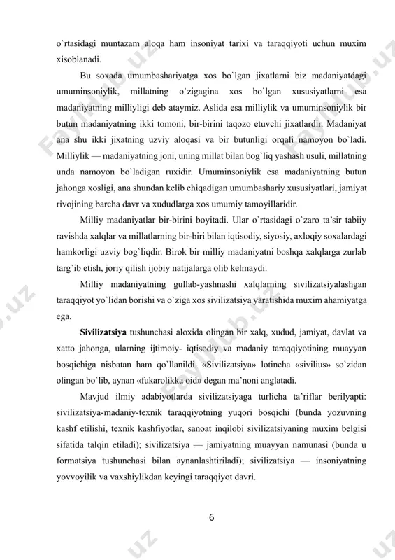 a tushunchasi aloxida olingan bir xalq, xudud, jamiyat, davlat va xatto jahonga, ularning ijtimoiy- iqtisodiy va madaniy taraqqiyotining muayyan bosqichiga nisbatan ham qo`llanildi. «sivilizatsiya» lotincha «sivilius» so`zidan olingan bo`lib, aynan «fukarolikka oid» degan ma’noni anglatadi. mavjud ilmiy adabiyotlarda sivilizatsiyaga turlicha ta’riflar berilyapti: sivilizatsiya-madaniy-texnik taraqqiyotning yuqori bosqichi (bunda yozuvning kashf etilishi, texnik kashfiyotlar, sanoat inqilobi sivilizatsiyaning muxim belgisi sifatida talqin etiladi); sivilizatsiya — jamiyatning muayyan namunasi (bunda u formatsiya tushunchasi bilan aynanlashtiriladi); sivilizatsiya — insoniyatning yovvoyilik va vaxshiylikdan keyingi taraqqiyot davri. sivilizatsiya rivojlanishning muayyan bir bosqichida to`rgan xalq va mamlakatning ijtimoiy-iqtisodiy, siyosiy va ma’naviy hayotidagi sifatiy o`ziga xosligidir. ayrim tadqiqotchilar sivilizatsiya asosini madaniyat, xalq, xudud bilan bog`lasalar, boshqalari dinni asos qilib oladilar. aslida esa ularning hammasi ham sivilizatsiyaning taraqqiyotida o`z o`rniga ega. ammo tarix taqozosi bilan muayyan xududda shakllangan sivilizatsiyaga gox tabiiy muxit, goxida ijtimoiy shart-sharoit ko`proqta’sir ko`rsatgan bo`lishi mumkin. masalan, bizning vatanimiz sivilizatsiyasida bu omillarning barchasi o`ziga xos ahamiyat kasb …