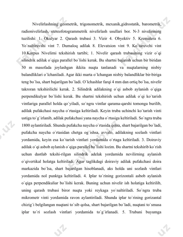 chashlar farqi 4 mm dan ortiq bo`lsa, nivelir takroran tekshirilichi kerak. 2. silindrik adilakning o`qi asbob aylanish o`qiga perpendikulyar bo`lishi kerak. bu shartni tekshirish uchun adilak o`qi ko`tarish vintlariga parallel holda qo`yiladi, so`ngra vintlar qarama-qarshi tomonga burilib, adilak pufakchasi naycha o`rtasiga keltiriladi. keyin truba uchinchi ko`tarish vinti ustiga to`g`irlanib, adilak pufakchasi yana naycha o`rtasiga keltiriladi. so`ngra truba 1800 aylantiriladi. shunda pufakcha naycha o`rtasida qolsa, shart bajarilgan bo`ladi, pufakcha naycha o`rtasidan chetga og`ishsa, avvalo, adilakning sozlash vintlari yordamida, keyin esa ko`tarish vintlari yordamida o`rtaga keltiriladi. 3. doiraviy adilak o`qi asbob aylanish o`qiga parallel bo`lishi lozim. bu shartni tekshirib ko`rish uchun dastlab tekshi-rilgan silindrik adelak yordamida nevilirning aylanish o`qivertikal holatga keltiriladi. agar taglikdagi doiraviy adilak pufakchasi doira markazida bo`lsa, shart bajarilgan hisoblanadi, aks holda uni sozlash vintlari yordamida nol punktga keltiriladi. 4. iplar to`rining gorizontali asbob aylanish o`qiga perpendikuliar bo`lishi kerak. buning uchun nivelir ish holatiga keltirilib, uning qarash trubasi biror nuqta …