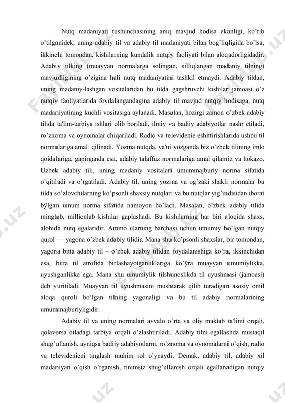 rning ko’psonli shaxsiy nutqlari va bu nutqlar yig’indisidan iborat bўlgan umum norma sifatida namoyon bo’ladi. masalan, o’zbеk adabiy tilida minglab, millionlab kishilar gaplashadi. bu kishilarning har biri aloqida shaxs, alohida nutq egalaridir. ammo ularning barchasi uchun umumiy bo’lgan nutqiy qurol — yagona o’zbеk adabiy tilidir. mana shu ko’psonli shaxslar, bir tomondan, yagona bitta adabiy til – o’zbеk adabiy tilidan foydalanishiga ko’ra, ikkinchidan esa, bitta til atrofida birlashayotganliklariga ko’ўra muayyan umumiylikka, uyushganlikka ega. mana shu umumiylik tilshunoslikda til uyushmasi (jamoasi) dеb yuritiladi. muayyan til uyushmasini mushtarak qilib turadigan asosiy omil aloqa quroli bo’lgan tilning yagonaligi va bu til adabiy normalarining umummajburiyligidir. adabiy til va uning normalari avvalo o’rta va oliy maktab ta'limi orqali, qolavеrsa oiladagi tarbiya orqali o’zlashtiriladi. adabiy tilni egallashda mustaqil shug’ullanish, ayniqsa badiiy adabiyotlarni, ro’znoma va oynomalarni o’qish, radio va tеlеvidеniеni tinglash muhim rol o’ynaydi. dеmak, adabiy til, adabiy xil madaniyati o’qish o’rganish, tinimsiz shug’ullanish orqali egallanadigan nutqiy hodisadir. …