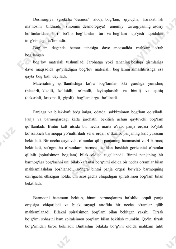 i ham spiralsimon bog‘lam bilan bekitish mumkin. qo‘lni tirsak bo‘g‘imidan biroz bukiladi. bintlashni bilakda bo‘g‘im oldida mahkam tutib turadigan aylanma o‘ramlar qilishdan boshlanadi va atsa-sekin tirsak va elkaga o‘tib, bu erda bog‘lamni bir necha marta aylantirib o‘rash bilan tugallanadi. chanoq-son sohasini bog‘lash. chanoq va sonning boshoqsimon bog‘lamini qo‘llash juda qulaydir. bog‘lam qo‘yishdan maqsad qorinning pastki qismi sonning uchdan bir yuqori qismi va dumbani yopishdir. bint o‘ramlari kesishadigan joyga muvofiq holda orqa, yon va oldingi, (chov) boshoqsimon bog‘lamlar qo‘yiladi. belda sirkulyar o‘ramlar qilinib, mutsahkamlovchi bint bog‘lanadi, so‘ngra bint sonning yon tomonidan oldinga keyin sonning oldingi va ichki yuzasi bo‘yicha o‘rab bog‘lanadi. bintni sonning orqa yarim doirasi orqali aylantirib, uning tashqi tomonidan chiqariladi, u chov sohasidan gavdaning orqa yarim doirasi orqali qiyshayib o‘tadi. bint o‘ramlari takrorlanadi. bintning keyingi o‘rami oldingisidan yuqoriga tushsa, yuqoriga ko‘tariluvchi bog‘lam, pastga o‘ralsa, pastga tushuvchi bog‘lam, deyiladi. tovon sohasini bog‘lash. tovondan (uning markaziy qismidan) aylantirib bintlash boshlanadi. keyingi …