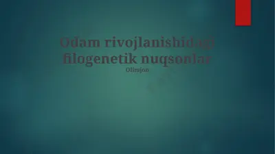 filogenetik nuqsonlar va o'rtganish — PPTX