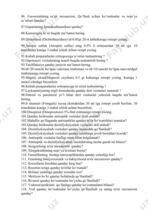 aliy bromidi (td=0,5 g) va natriy bromidi (td=0,3 g) saqlovchi aralashmadan 200 ml iga retsept yozing. 1 osh qoshiqdan kuniga 2 mahal ichish uchun. 81. surunkali ich qotishlarida qanday vositalar qo’llaniladi? 82. stenokardiyada kislarod yetishmovchiligida qo’llaniladigan qanday vositalarni bilasiz? 83. tindirmalar va ekstraktlar haqida ma’lumot bering. 84. ranitidin (ranitidine) 1%-5ml 10ta ampulasiga retsept yozing. 85. levomitsetin (td=0,5 g) va oddiy siropdan tashkil topgan aralashmadan 120 ml iga retsept yozing. 1 desert qoshiqdan kuniga 4 mahal ichish uchun. 86. furosemidning ta’sir mexanizmi, qo’llash uchun ko’rsatmalar va nojo’ya ta’sirlari qanday? 87.geparinning farmakodinamikasi qanday? 88.kanserogen ta’sir haqida ma’lumot bering. 89.dixlotiazid (dichlothiazidum) td-0.05gr 20 ta tabletkasiga retsept yozing. 90.atropin sulfati (atropini sulfas) ning 0,5% li eritmasidan 10 ml iga. 10 tomchidan kuniga 3 mahal ichish uchun resept yozing. 91.kobalt preparatlarini eritropoezga ta’sirini tushuntiring ? 92.gipotenziv vositalarning tasnifi haqida tushuntirib bering ? 93.taxifilaksiya qanday jarayon ma’lumot bering. 94.td=20 tomchi bo‘lgan valeriana tindirmasi va td=10 tomchi …