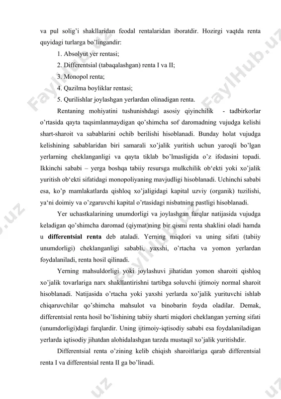 inobarin foyda oladilar. demak, differentsial renta hosil bo’lishining tabiiy sharti miqdori cheklangan yerning sifati (unumdorligi)dagi farqlardir. uning ijtimoiy-iqtisodiy sababi esa foydalaniladigan yerlarda iqtisodiy jihatdan alohidalashgan tarzda mustaqil xo’jalik yuritishdir. differentsial renta o’zining kelib chiqish sharoitlariga qarab differentsial renta i va differentsial renta ii ga bo’linadi. differentsial renta i yerning tabiiy unumdorligi bilan bog’liq bo’lgan. sanoat markazlariga, bozorlarga va aloqa yo’llariga yakin joylashgan serunum yer uchastkalarida vujudga keladi. differentsial renta i ning hosil bo’lishini misol yordamida ko’rsatish mumkin. differentsial renta i ning hosil bo’lishi yer uchastkasi ijtimoiy ishlab chiqarish xarajatlari (so’m) o’rtacha foyda (so’m) ijtimoiy qiymat (so’m) yalpi mahsulot (tonna) mahsulotning individual qiymati (so’m) ijtimoiy qiymat. bozor narxi (so’m) sotilgan yalpi mahsulot qiymatining pul ifodasi (so’m) differentsial renta i a 8000 2000 10000 20 500 500 10000 - b 8000 2000 10000 25 400 500 12500 2500 v 8000 2000 10000 30 333 500 15000 5000 keltirilgan misoldan ko’rinadiki, uch xil …