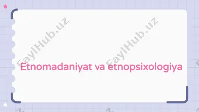 etnomadaniyat va etnopsixologiya — PPTX