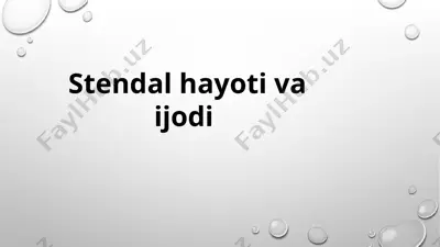 stendal hayoti va ijodi — PPTX