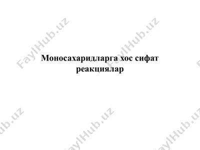 monosaxaridlarga xos sifat reaktsiyalar — PPTX