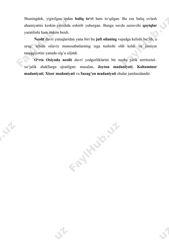 davri jamoalarida mehnat qurollarini takomillashtirish bilan bir qatorda hunarmandchilikning bir qator tarmoqlari—kulolchilik, to‘quvchilik, tikuvchilik kabi sohalari ixtiro qilindi. to‘qimachilik, hunarmanchilikning vujudga kelishi ham neolit davrining buyuk kashfiyoti hisoblanadi. neolit davri odamlari hayvon yungi va o‘simlik tolasidan mato to‘qishni o‘rganganlar. shuningdek, yigirilgan ipdan baliq to‘ri ham to‘qilgan. bu esa baliq ovlash ahamiyatini keskin ravishda oshirib yuborgan. bunga suvda suzuvchi qayiqlar yaratilishi ham imkon berdi. neolit davri yutuqlaridan yana biri bu juft oilaning vujudga kelishi bo‘lib, u urug’ ichida oilaviy munosabatlarning izga tushishi olib keldi va jamiyat taraqqiyotini yanada olg’a siljitdi. o‘rta osiyoda neolit davri yodgorliklarini bir necha yirik territorial–xo‘jalik shakllarga ajratilgan: masalan, joytun madaniyati, kaltaminor madaniyati, xisor madaniyati va sazag’on madaniyati shular jumlasidandir.