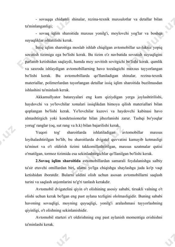 billar maxsus loyihalashtirilgan bo'lib, bu sharoitlarda dvigatel quvvatini kamayib ketmasligi ta'minot va o't oldirish tizimi takkomillashtirilgan, maxsus uzatmalar qutisi o'rnatilgan, tormoz tizimida esa sekinlashtirgichlar qo'llanilgan bo'lishi kerak. 2.sovuq iqlim sharoitida avtomobillardan samarali foydalanishga salbiy ta'sir etuvchi omillardan biri, ularni yo'lga chiqishga shaylashga juda ko'p vaqt ketishidan iboratdir. bularni oldini olish uchun asosan avtomobillarni saqlash turini va saqlash anjomlarini to'g'ri tanlash kerakdir. avtomobil dvigatelini qiyin o't olishining asosiy sababi, tirsakli valning o't olishi uchun kerak bo'lgan eng past aylana tezligini ololmasligidir. buning sababi havoning sovuqligi, moyning quyuqligi, yonilg'i aralashmasi tayyorlashning qiyinligi, o't olishning sekinlanishidir. avtomobil starteri o't oldirishning eng past aylanish momentiga erishishni ta'minlashi kerak. ms ( mk ( mj ( mr bu yerda: ms - starterning aylantirish momenti, mk - ishchi yonilg'ini siqish uchun kerak bo'lgan moment, mr - ishqalanish kuchlarini yengish uchun kerak bєlgan moment, mj - inersiya kuchlarini yengish uchun kerak bo'lgan moment. mr ( 30 - 80% …