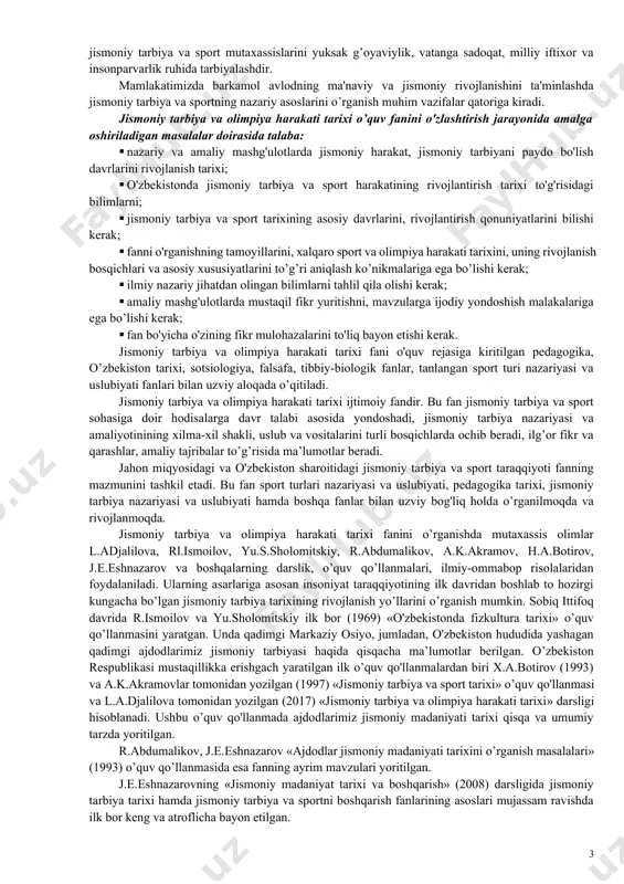 di. jismoniy tarbiya va olimpiya harakati tarixi tarixiy fanning mustaqil sohasi bo’lib, jismoniy tarbiya va sportga doir ilmiy bilimlarning muhim qismini o’zda mujassamlashtiradi. jismoniy tarbiya va olimpiya harakati tarixi jamiyat madaniyatining tarkibiy qismi sifatida uning vujudga kelishi va tarkib topishi haqida ma’lumotlar beradi. jismoniy tarbiya va olimpiya harakati tarixi fani qadim zamonlardan boshlab, shu kungacha turli xalqlarda jismoniy tarbiya taraqqiyotining umumiy qonuniyatlarini aniqlash va o’rganish bilan shug’ullanadi. uning vazifasi turli tarixiy davrlarda jismoniy tarbiya nazariyasi va amaliyoti, jismoniy tarbiya shakllari, usullari, vositalari va kishilarning sport sohasidagi faoliyatining tahlilini berishdan iborat. jismoniy tarbiya va olimpiya harakati tarixi to’rtta asosiy davrlarga bo’linadi: · qadimgi dunyoda jismoniy tarbiya (miloddan avval viii mingyillik - milodiy iv asr). · o’rta asrlar davrida jismoniy tarbiya va sport (v- xvii asrlar). · yangi davrda jismoniy tarbiya va sport (xviii – xix asr oxiri). · eng yangi davrda jismoniy tarbiya va sport (xx asrning boshlari – hozirgi kungacha) …