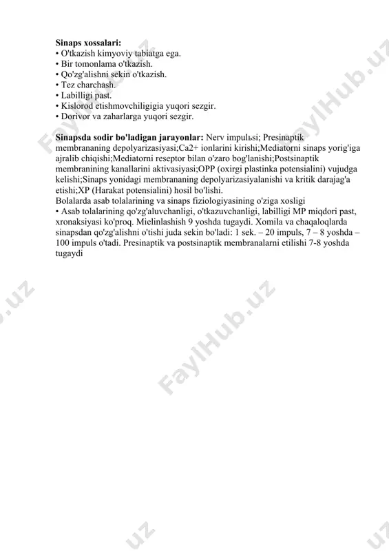 afferent neyronning dendriti orasida) effektiga qarab: qo'zg'atuvchi.tormozlovchi. signallarni o'tkazish usuliga qarab: kimyoviy. elektrik. aralash mediator tabiatiga qarab: xolinergik (asetilxolin).adrenergik (noradrenalin)dofaminergik (dofamin). gamkergik (j – amino moy kislota). glo'tamatergik (glutamat). peptidergik (peptidlar). purinergik (atf) qo'zg'alish mediatorlar (vositachi) yordamida o'tkazi-ladi. asetilxolin mediatori presinaptik qalinlashgan joydagi pufakchalarda saqlanadi. u bu erga neyronning markaziy qismidan aksonal transport yordamida yoki sinaps yorig'idan mediatorni qaytarib olish natijasida to'planadi. asetilxolin sinaptik terminallarda parchalanish maxsulotlardan qayta sintezlanishi ham mumkin. sinaps xossalari: • o'tkazish kimyoviy tabiatga ega. • bir tomonlama o'tkazish. • qo'zg'alishni sekin o'tkazish. • tez charchash. • labilligi past. • kislorod etishmovchiligigia yuqori sezgir. • dorivor va zaharlarga yuqori sezgir. sinapsda sodir bo'ladigan jarayonlar: nerv impulьsi; presinaptik membrananing depolyarizasiyasi;сa2+ ionlarini kirishi;mediatorni sinaps yorig'iga ajralib chiqishi;mediatorni reseptor bilan o'zaro bog'lanishi;postsinaptik membranining kanallarini aktivasiyasi;opp (oxirgi plastinka potensialini) vujudga kelishi;sinaps yonidagi membrananing depolyarizasiyalanishi va kritik darajag'a etishi;xp (harakat potensialini) hosil bo'lishi. bolalarda asab tolalarining va sinaps fiziologiyasining o'ziga xosligi • …