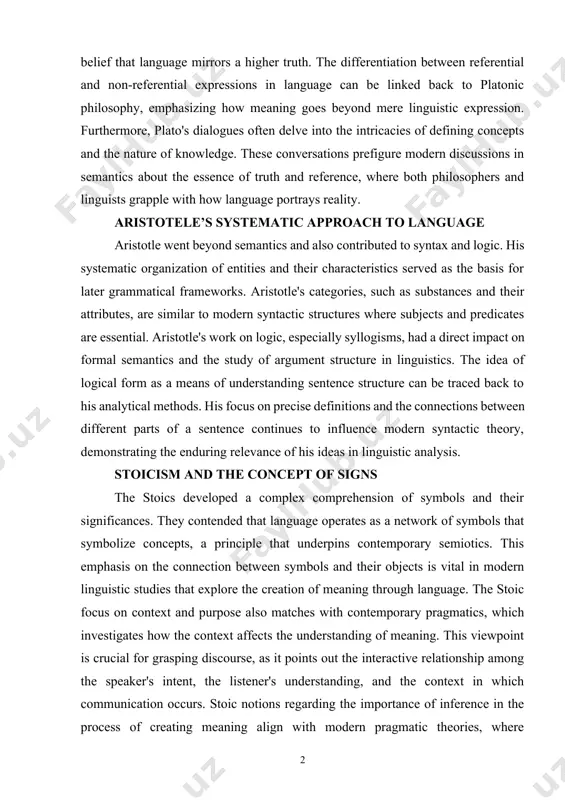 duality significantly impacts contemporary semantics. present-day linguists explore the relationship between words and the ideas they represent, often drawing comparisons to plato's belief that language mirrors a higher truth. the differentiation between referential and non-referential expressions in language can be linked back to platonic philosophy, emphasizing how meaning goes beyond mere linguistic expression. furthermore, plato's dialogues often delve into the intricacies of defining concepts and the nature of knowledge. these conversations prefigure modern discussions in semantics about the essence of truth and reference, where both philosophers and linguists grapple with how language portrays reality. aristotele’s systematic approach to language aristotle went beyond semantics and also contributed to syntax and logic. his systematic organization of entities and their characteristics served as the basis for later grammatical frameworks. aristotle's categories, such as substances and their attributes, are similar to modern syntactic structures where subjects and predicates are essential. aristotle's work on logic, …
