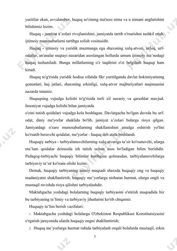 kllantirish, huquqiy me’yorlarga nisbatan hurmat, ularga ongli va mustaqil ravishda rioya qilishni tarbiyalashdir. maktabgacha yoshdagi bolalarning huquqiy tarbiyasini o'stirish maqsadida biz bu tarbiyaning ta’limiy va tarbiyaviy jihatlarini ko'rib chiqamiz. huquqiy ta’lim berish vazifalari: 1. maktabgacha yoshdagi bolalarga o'zbekiston respublikasi konstitutsiyasini o'rgatish jarayonida ularda huquqiy ongni shakllantirish; 2. huquq me’yorlarga hurmat ruhida tarbiyalash orqali bolalarda mustaqil, erkin fikrlash, ijodiy ishlarga intilish his- tuyg'usini uyg'otish; 3. tevarak-atrofda bo'ladigan ijobiy va salbiy holatlarga nisbatan huquq normalari asosida o'z fikr-mulohazalarini bildirishga o'rgatish. huquqiy tarbiya berish vazifalari: 1. ona vatanni sevish, uni e’zozlash tuyg'usini singdirish; 2. konstitutsiya va qonunlarga yuksak hurmat darajasini o'stirish. 3. huquqiy me'yorlarga rioya qilishga odatlantirish. 4. davlat, ota-onalar oldidagi burch va majburiyatlarini bajarish yo'llarini ko'rsatish. huquqiy tarbiyaning metodologik asosini o'zbekiston respublikasi konstitutsiyasi, bola huquqlari to'g'risidagi konvensiya, o'zbekiston davlati va prezidenti tomonidan yaratilgan asarlar, qabul qilingan va ilgari surilgan, ilmiy jihatdan asoslangan g'oyalar egallaydi.12 jamiyatda insonlarning huquqiy bilimi, huquqiy ongi, madaniyati qanchalikyuqori …