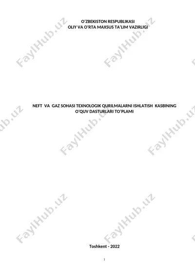 neft va gaz sohasi texnologik qurilmalarni ishlatish kasbining o'quv dasturlari to'plami — DOC