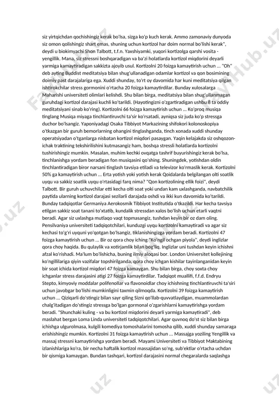 yana bir muhim gormon - qichishish paytida qonda ko'payish kuzatiladigan endorfin. bundan tashqari, u quvonch gormoni deb ataladi. qo'shimcha endorfin kortizol ta'sirini kamaytiradi. shuning uchun, stressli vaziyatdan keyin yaxshi komediya, hazil-mutoyibani tomosha qilish yoki biron-bir ijobiy ish qilish foydali bo'ladi. sport va kortizol. jismoniy mashqlar paytida, masalan bodibildingda, sportchilarning qonida kortizol darajasi keskin ko'tariladi. buning ajablanarli joyi yo'q, chunki haddan tashqari yuklar ham stressdir. shu bilan birga, faqat davolanish maqsadida fitnes, yoga, shakllantirish sizga psixologik stressning oqibatlarini samarali engishga imkon beradi. hissiy portlashdan so'ng, biz tez-tez charchagan va bo'sh his qilamiz. ammo bu psixologik charchoq, bizning boshimizda. shuning uchun, ishdagi yoki maktabdagi, parkdagi yoki aerobikadagi stressli vaziyatdan so'ng, ko'pincha bizga energiya, o'ziga ishonch va nekbinlik beradi. vujudimizni yuklash bilan biz boshimizni tushuramiz. aloqa va kortizol. kortizol va . ma'lumki, testosteronning maksimal miqdori uxlash vaqtida tunda sintezlanadi. o'z navbatida, testosteron gormon - kortizonga nisbatan antagonistdir. oddiy qilib aytganda, ular bir-birining ishlab …