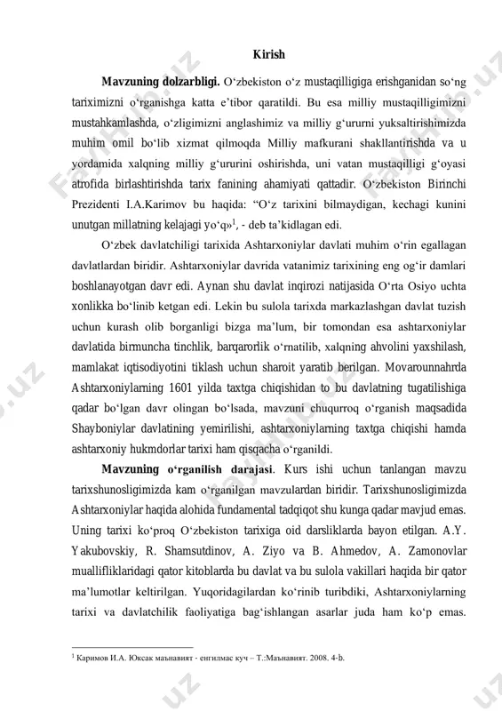 ida shayboniylar davlatining yemirilishi, ashtarxoniylarning taxtga chiqishi hamda ashtarxoniy hukmdorlar tarixi ham qisqacha о‘rganildi. mavzuning о‘rganilish darajasi. kurs ishi uchun tanlangan mavzu tarixshunosligimizda kam о‘rganilgan mavzulardan biridir. tarixshunosligimizda ashtarxoniylar haqida alohida fundamental tadqiqot shu kunga qadar mavjud emas. uning tarixi kо‘proq о‘zbekiston tarixiga oid darsliklarda bayon etilgan. a.y. yakubovskiy, r. shamsutdinov, a. ziyo va b. ahmedov, a. zamonovlar muallifliklaridagi qator kitoblarda bu davlat va bu sulola vakillari haqida bir qator ma’lumotlar keltirilgan. yuqoridagilardan kо‘rinib turibdiki, ashtarxoniylarning tarixi va davlatchilik faoliyatiga bag‘ishlangan asarlar juda ham kо‘p emas. 1 каримов и.а. юксак маънавият - енгилмас куч – т.:маънавият. 2008. 4-b. ashtarxoniylar davlatining ijtmoiy-siyosiy va sud – huquq taraqqiyoti tarixi mavzusi biz tanlagan shaklda kam о‘rganilgan. shuning uchun ham mavzuni yana bir bor xolisona, tadqiq etishni lozim deb topdik. mavzuning ob’ekti va predmeti kurs ishining ob’ekti etib ashtarxoniylar davlatining sud – huquq tizimi, predmeti sulola hukumronligi davridagi huquqiy organ sohasini o’rganilishi. mavzuning maqsadi …