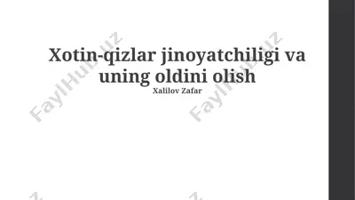 xotin-qizlar jinoyatchiligi va uning oldini olish — PPTX