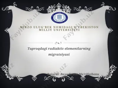 tuproqda giradi aktivelementlarning migratsiyasi — PPTX