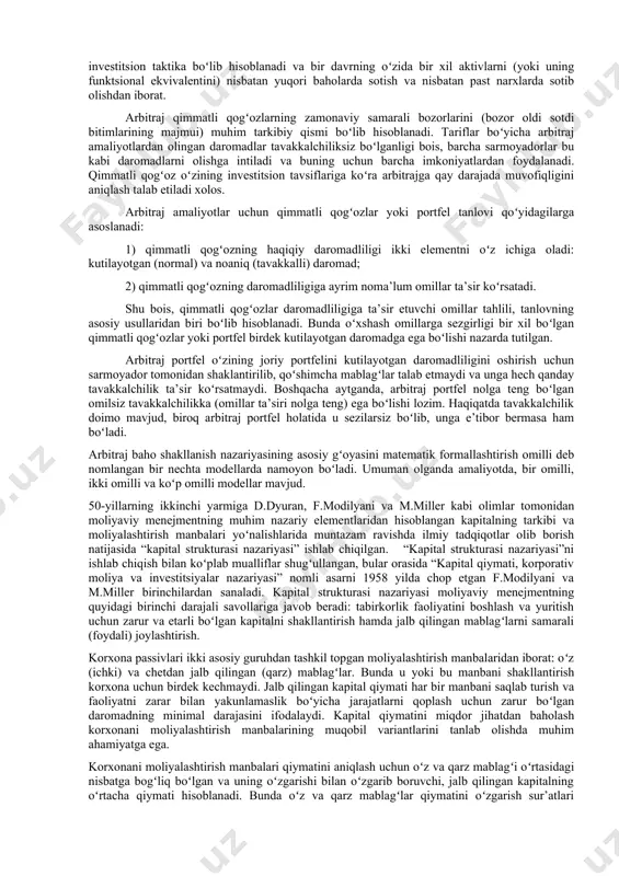 rp, r.merton, f.blek, m.shoulz ishlarida koʻrib chiqilgan. optsion baho shakllanishga bagʻishlangan nazariyalarda, qimmatli qogʻozlar bozorining turli ishtirokchilarini optsionlar bilan savdo qilish tizimlari yoritilgan va taqqoslangan. v.sharp tomonidan 0 vaqtdagi optsionning ichki (haqiqiy) qiymatini aniqlash imkonini beruvchi, optsion qiymatini baholashning binominal modeli ishlab chiqilgan. lekin, optsionni amal qilishining butun davri mobaynida asosiy aktivni doimiy oʻzgaruvchanligi va tavakkalchiliksiz oʻzgarmas stavkani koʻzda tutuvchi asosiy aktiv va optsionning ayrim kombinatsiyasini oʻz ichiga olgan, tavakkachiliksiz portfelni tuzish yoʻli bilan xedjirlash gʻoyasiga asoslangan blek shoulz modeli optsion baho shakllanish nazariyasida asosiy oʻrinni egallaydi. stiven ross tomonidan ishlab chiqilgan “arbitraj baho shakllanish nazariyasi” (“arbitrage pricing theory”) (art) tavakkalchilikni oshirmasdan oʻz portfeli daromadliligini orttirish imkoniyatidan, har bir sarmoyador foydalanishga intilishi gʻoyasiga asoslanadi. arbitraj portfel yordamida bunday imkoniyat amalga oshirilishi mumkin. moliyaviy menejmentda arbitraj (arbitrage) deganda bir xil aktivlarga turli baholardan foydalanish yoʻli bilan tavakkalchiliksiz daromad olish tushuniladi. arbitraj keng tarqalgan investitsion taktika boʻlib hisoblanadi va bir davrning oʻzida …