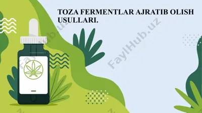 toza fermentlar ajratib olish usullari — PPT