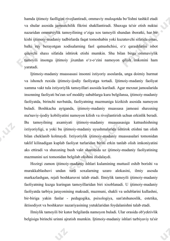 lik tamoyili ijtimoiy-madaniy faoliyatning kuzga kuringan tamoyillaridan biri xisoblanadi. u ijtimoiy-madaniy faoliyatda tarbiya jarayonining maksadi, mazmuni, shakli va uslublarini kullashni, bir-biriga yakin fanlar - pedagogika, psixologiya, san'atshunoslik, estetika, iktisodiyot va boshkaruv nazariyasining yutuklaridan foydalanishni talab etadi. ilmiylik tamoyili bir kator belgilarda namoyon buladi. ular orasida ob'yektivlik belgisiga birinchi urinni ajratish mumkin. ijtimoiy-madaniy ishlari tarbiyaviy ta'sir kursatish kerak bulgan ob'yektning xakikiy xolati va bunday ta'sir kursatishning real imkoniyatlarini xisobga olgan xolda, umuman jamiyat va aloxida shaxs rivojlanishining ob'yektiv konuniyatlarini bilib olish va ulardan okilona foydalanish asosida kurilishi lozim va shunday bulishi kerak. ilmiylik vokealar, faktlar va ularning moxiyatini ochishni, ijtimoiy xayotning real manzarasini va uning rivojlanish jarayonlarini, ijtimoiy tarakkiyotning borishini belgilab beradigan kuchlarni aniklash imkonini beradi. vokelikni kabul kilishning tasodifiy ta'sirlarining oldini olish va bizni urab turgan dunyo xakida chinakam ilmiy tasavvurni paydo kilish ijtimoiy-madaniy faoliyatning muxim vazifasi xisoblanib, ilmiylik tamoyili shaxs dunyokarashini shakllanishini kuchaytirishga katta xissa kushadi. ijtimoiy-madaniy faoliyatning tamoyillari …