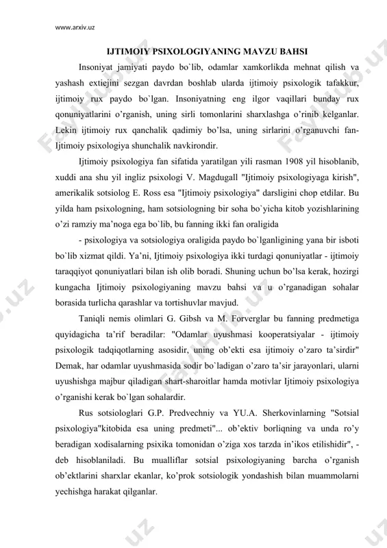 odisalarning psixika tomonidan o’ziga xos tarzda in’ikos etilishidir", - deb hisoblaniladi. bu mualliflar sotsial psixologiyaning barcha o’rganish ob’ektlarini sharxlar ekanlar, ko’prok sotsiologik yondashish bilan muammolarni yechishga harakat qilganlar. ijtimoiy psixologiyaning mavzu bahsini ta’riflashga psixologik yondashuv a.v. petrovskiy va v.v. shpalinskiylarning "jamoaning ijtimoiy psixologiyasi" kitoblarida bayon etilgan. bu mualliflarning fikricha, "ijtimoiy psixologiya -psixologiya fanining shunday tarmogiki, u turli uyushgan va uyushmagan guruhdagi odamlarning muloqoti, o’zaro ta’sir va munosabatlaridan kelib chiqadigan psixik xodisalarni o’rganadi". shuning uchun ham galina andreeva ijtimoiy psixologiyaning mavzu bahsi haqidagi hozirgi zamon qarashlarini umumlashtirib, bu o’rinda uch xil yondashish borligini e’tirof etadi. birinchisi, sotsiolog yondashish bo`lib, uning tarafdorlarining fikricha, ijtimoiy psixologiya asosan ommaviy psixologik jarayonlarni - halqlar psixologiyasi, ommaviy marosimlar, udumlar, rasm-rusmlar, modaning inson ongiga singishi, ijtimoiy xulq-atvorda namoyon bo`lishini o’rganishi kerak (yu.a. sherkovin, g.p. predvechniy, r. pento, m. gravits va boshqalar). ikkinchi psixologik yondashuv tarafdorlari asosan psixologlar bo`lib, ular asosiy diqqatni shaxsning ijtimoiy psixologik xaslatlariga, uning turli …