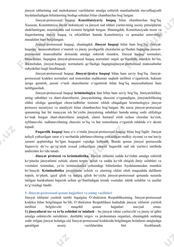rini taminlashning protsessual qonun bilan tartibga solingan vosita va usullari tashkil etadi. 4.jinoyat-protsessual huquqi huquq sohasi sifatida va uning boshqa huquq sohalari bilan o‘zaro aloqasi jinoyat-protsessual huquqi surishtiruv, dastlabki tergov, prokuratura va sud organlarining jinoyat ishlarini qo‘zg‘atish, tergov qilish va hal qilish bo‘yicha faoliyatini tartibga soluvchi huquq sohasi hisoblanadi. jinoyat-protsessual huquqi nafaqat turdosh huquqiy fanlar bilan, balki jinoyat ishlarining sud muhokamasi vazifalarini amalga oshirish manfaatlarida muvaffaqiyatli foydalaniladigan bilimlarning boshqa sohalari bilan chambarchas bog‘langan. jinoyat-protsessual huquqi konstitutsiyaviy huquq bilan chambarchas bog‘liq. xususan, konstitutsiya davlat hokimiyati va jinoyat sud ishlari yurituvining asosiy prinsiplarini shakllantirgan, mamlakatda sud tizimini belgilab bergan. shuningdek, konstitutsiyada inson va fuqarolarning asosiy huquq va erkinliklari hamda konstitutsiya va qonunlar ustuvorligi masalalari ham belgilangan. jinoyat-protsessual huquqi, shuningdek jinoyat huquqi bilan ham bog‘liq. jinoyat-huquqiy munosabatlarni o‘rnatish va jinoiy javobgarlik choralarini qo‘llashni faqatgina jinoyat-protsessual munosabatlar doirasida amalga oshirish mumkin. jinoyat huquqi normalari, birinchidan, faqatgina jinoyat-protsessual huquq normalari orqali qo‘llanilishi mumkin bo‘lsa, ikkinchidan, …