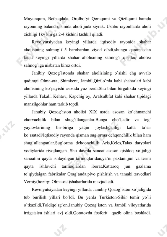 vodlari,paxtani tozalash,moy ishlab chiqarish,ip-gazlama va trikotaj fabrikalari ishlaydi. chorvachilik industrial sikl go`shtni va terini qayta ishlash tarmoqlaridan iborat. janubiy qozog`istonda metallurgiya sanoati qoratov,jung`oriya olatovidan polimetall rudalari va fosforitlarni qazib olishga asoslangan.bu yerda qazib olingan ruda shimkent qo`rg`oshin zavodiga kelib tushadi.rux aralahsmasi esa eritish uchun ust-kominagorsk shahriga yuboriladi. tog`-kimyo sanoati tarmoqlari ichida janubiy qozog`istonda qoratovdan fosforitlar qazib olish va shu asosida jambil superfosfat zavodida mineral o`g`it ishlab chiqarishga asoslanadi. iqtisodiy rayonda mashinasozlik sanoati keltirilgan xom ashyo asosida ishlab asosan qishloq xo`jaligiga xizmat qiladi,ya`ni qishloq xo`jaligi uchun kerakli asbob-uskunalar ishlab chiqaradi. iqtisodiy rayonda qurilish materiallari sanoati kuchli rivojlangan.bu yerda ayniqsa qurilish materiallari ichida sementni ishlab chiqarish yangi yo`lga qo`yilgan.iqtisodiy rayonning energetik asosini qopchig`ay ges i va chordara gidrouzeli va uncha katta bo`lmagan ies tashkil qiladi.iqtisodiy rayonda eng katta jambil gres io`zbekistondan kelgan gaz asosida ishlaydi.januibiy qozog`iston energetikasi to`xtag`ul ges i orqali orta osiyo energiyasi sistemasi bilan bog`langan. janubiy qozog`istonda uchta yiril va …