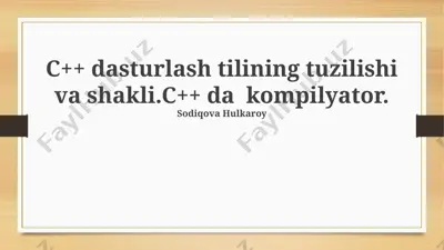 c++ dasturlash tilining tuzilishi va shakli — PPTX