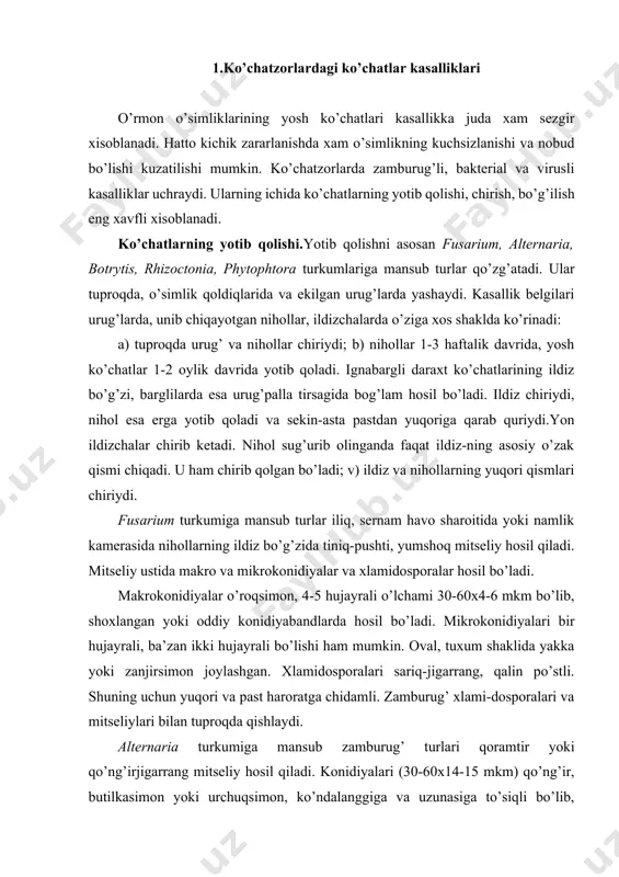 sariq-jigarrang, qalin po’stli. shuning uchun yuqori va past haroratga chidamli. zamburug’ xlami-dosporalari va mitseliylari bilan tuproqda qishlaydi. alternaria turkumiga mansub zamburug’ turlari qoramtir yoki qo’ng’irjigarrang mitseliy hosil qiladi. konidiyalari (30-60x14-15 mkm) qo’ng’ir, butilkasimon yoki urchuqsimon, ko’ndalanggiga va uzunasiga to’siqli bo’lib, akropetal zanjirsimon yig’ilgan. tuproqdagi o’simlik qoldiqlarida mitseliy holatida qishlaydi. botrytis turkumiga mansub turlar kulrang mitseliy hosil qiladi. konidiyabandlari oddiy mitseliylardan yo’g’onligi, shoxlanishi va ranggining jigarrang bo’lishi bilan ajralib turadi. konidiyalari bir hujayrali, rangsiz, ba’zan tutun rangli, dumaloq, o’lchami 9-12x7-9 mkm, dumaloq boshchaga to’plangan. ba’zan bu turkumga mansub turlar qora sklerotsiylar hosil qilib, qishni yaxshi o’tkazadi. pythium turkumiga mansub turlar ko’p shoxlangan, oq ingichka o’rgimchak ini shaklidagi mitseliylardan tashkil topgan g’ubor hosil qiladi. zoosporalari dumaloq, diametri 15-25 mkm, gifalari o’zida o’sishi mumkin yoki namlik muhitda ularning ichida zoosporalar hosil bo’ladi. oosporalari dumaloq, diametri 12-18 mkm, sarg’ish-jigarrang, qalin qobiqli, shuning uchun qish sovug’ini talofatsiz o’tkazadi. kasallangan nihollarning yon ildizlari chirib, erda qolib …