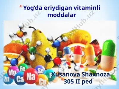 yog’da eriydigan vitaminlar — PPTX