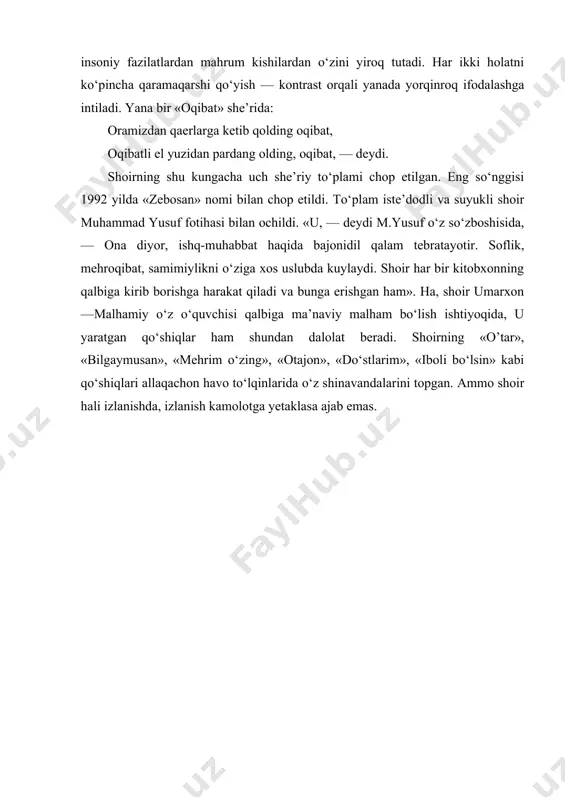 xonning qalbiga kirib borishga harakat qiladi va bunga erishgan ham». ha, shoir umarxon—malhamiy o‘z o‘quvchisi qalbiga ma’naviy malham bo‘lish ishtiyoqida, u yaratgan qo‘shiqlar ham shundan dalolat beradi. shoirning «o’tar», «bilgaymusan», «mehrim o‘zing», «otajon», «do‘stlarim», «iboli bo‘lsin» kabi qo‘shiqlari allaqachon havo to‘lqinlarida o‘z shinavandalarini topgan. ammo shoir hali izlanishda, izlanish kamolotga yetaklasa ajab emas.
