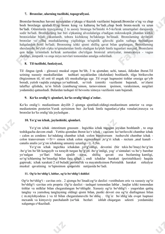 s costalis) va bir - biriga qarab turgan ko‘ks oralig‘idagi medial yuzasi (facies medialis) tafovut qilinadi. bu yuzalarning biri ikkinchisidan qirralar orqali chegaraladi. o‘pkalar medial yuzasida o‘pka arteriyasi venasi va bronxlar kirib chiqadigan o‘pka darvozasi (hilus pulmones) joylashgan. ana shu qon va limfa tomirlar o‘zaro qo‘shilib o‘pka ildizi (radix pulmonis) ni hosil kiladi. o‘ng o‘pka 3 bo‘lakka, chap o‘pka esa 2 bo‘lakka bo‘linadi. 5. jigar: tuzilishi, topografiyasi, o‘t pufagi. jigar - hepar deyilib o‘ng qovurga yoyi ostida joylashgan . jigar o‘ng (lobus hepatis dextra) va chap (lobus hepatus sinstra) bo‘laklarga bo‘linadi lig falciformi boylami yordamida. o‘t pufagi -vesica fella 3 qismdan iborat: tubi, tanasi va bo‘yinchadan iborat. jigar funksiyasi: 1. o‘t ishlab chiqaradi va ovqat xazm qilishda ishtirok etadi. 2. dezintoksikatsion funksiyasi, yani organizmda bo’lgan zaharli moddalarni neytrallash. 3. oqsillar almashinuvida ishtirok etadi. 6. traxeyaning tuzilishi, topografiyasi. trachea -yarim halqa tog‘aylaridan iborat bo‘lib uning 2 qismni farqlanadi :bo‘yin -pars servicalis …
