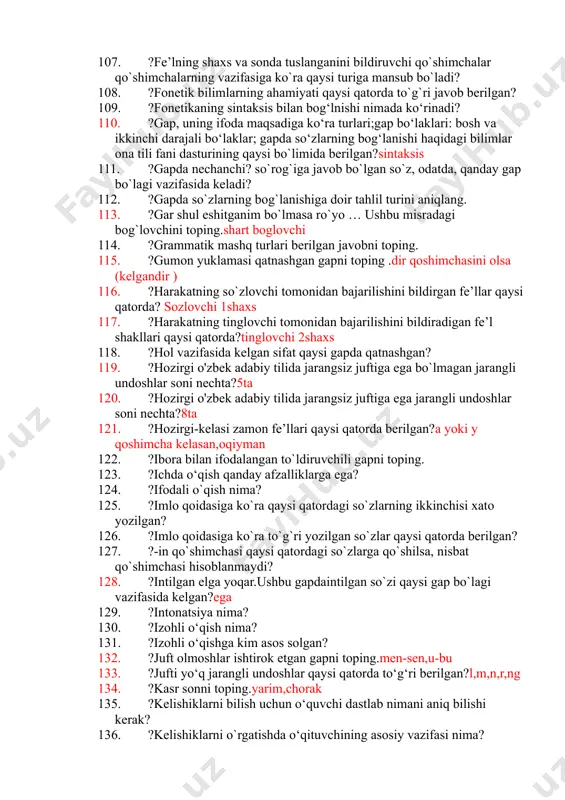 oping.tacha,lab,larcha,lat 86. ?chiqish kelishigidagi so`z gapda qaysi sintaktik vazifada kela oladi? 87. ?chol labini tishlab o`ylanib qoldi.ushbu gapdagi o`ylanib fe’li qaysi nisbatda?aniq 88. ?dam yomg`ir yog`adi, dam havo ochilib ketadi. bu gap tarkibida bog`lovchining qaysi turi qatnashgan?ayiruv 89. ?darsturning“grammatika, imlo va nutq o‘stirish”bo‘limi har bir sinfda qaysi qismlarni o‘zichiga oladi? 90. ?daryo bo`ylab yurdik. ushbu gapdagi bo`ylab so`zi qaysi so`z turkumiga mansub?ravish 91. ?dastlabki tovush metodi talabiga muvofiq keladigan “alifbe” qachon va qanday nomda nashr etildi? 92. ?dasturga ko‘ra, bo‘lishli va bo‘lishsiz fe’llar qaysi sinfda o‘rganiladi? 3 93. ?dasturning “ so‘z” qismidaqaysi bilimlar beriladi? 94. ?dasturning “tovush va harflar” – qismidaqaysibilimlar beriladi? 95. ?dasturning“gap” qismida qaysi bilimlar beriladi? 96. ?derazamning oldida bir tup o'rik oppoq bo‘lib gulladi. ushbu misralarda nechta yasama so`z bor? 97. ?ega qatnashgan gapni aniqlang. 98. ?egalik qo`shimchalarining qaysi biri birlik va ko`plik uchun umumiy? 99. ?egalik qo‘shimchalarini o‘rgatishda qaysi imlo qoidalar ham o‘rgatiladi? 100. ?endig‘alaba bizniki, …
